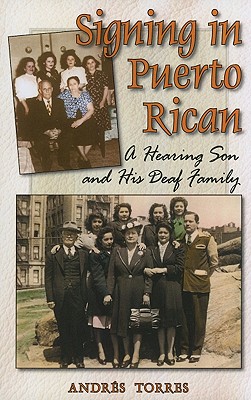 Signing in Puerto Rican: A Hearing Son and His Deaf Family