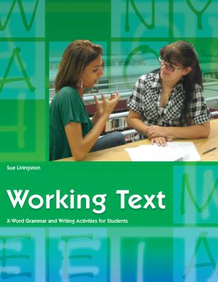 Working Text: X-Word Grammar and Writing Activities for Students (Working Texts (Gallaudet))