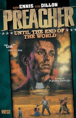 Preacher VOL 02: Until the End of the World