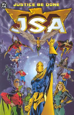 Image for Justice Be Done (JSA: Justice Society of America, Book 1) Justice Be Done (JSA: Justice Society of America, Book 1)