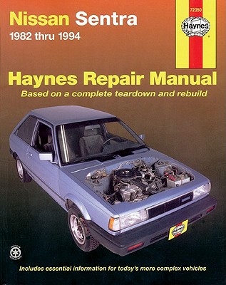 Datsun, Nissan Sentra, 1982-1994 (Haynes Manuals)