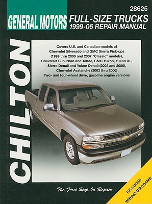 Image for GM Full-Size Trucks, 1999-06 Repair Manual (Chilton's Total Car Care Repair Manual)