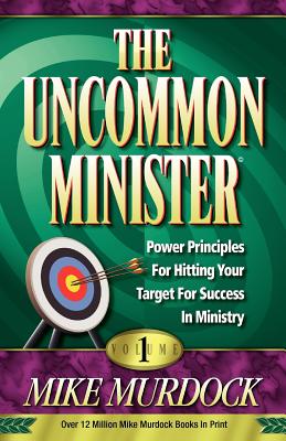 The Uncommon Minister, Volume 1 [Paperback] Murdoch, Mike