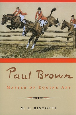 PAUL BROWN : MASTER OF EQUINE ART