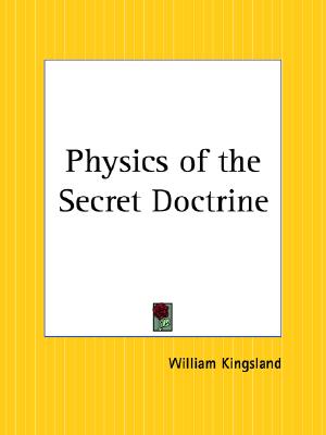Physics of the Secret Doctrine