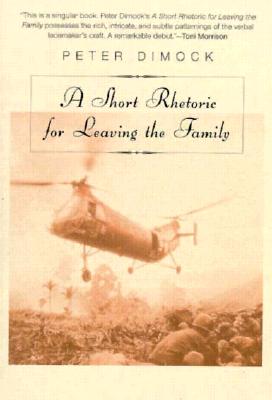 A Short Rhetoric for Leaving the Family (American Literature Series)