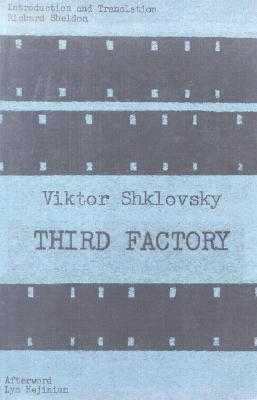 Third Factory (Russian Literature Series)