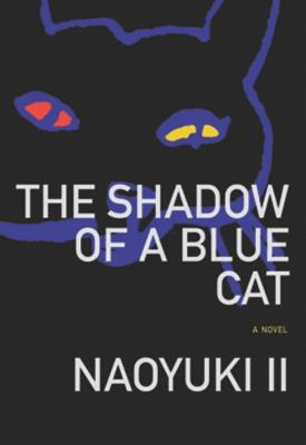 Shadow of a Blue Cat (Japanese Literature (Dalkey))