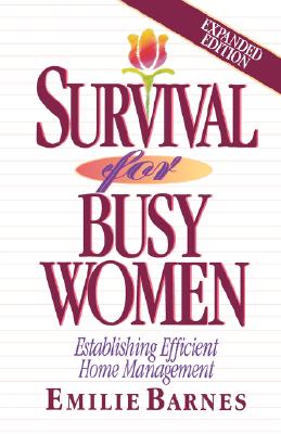 Survival for Busy Women: Establishing Efficient Home Management