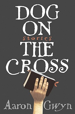 Image for Dog on the Cross: Stories