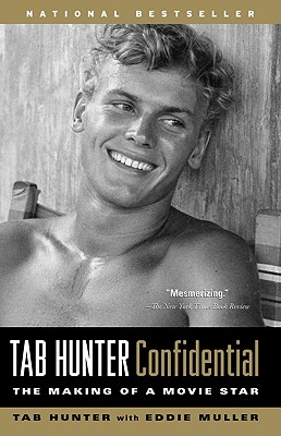 Image for Tab Hunter Confidential: The Making of a Movie Star Tab Hunter Confidential: The Making of a Movie Star