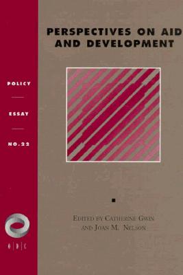 Perspectives on Aid and Development (Policy Essay No, 22)