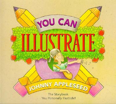You Can Illustrate: Johnny Appleseed Group Summit and The Summit Publishing Group