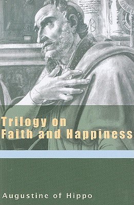 Image for Trilogy on Faith and Happiness Trilogy on Faith and Happiness