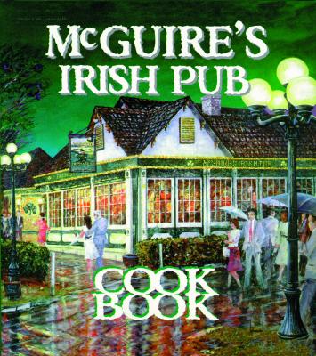 Image for Mcguire's Irish Pub Cookbook (Restaurant Cookbooks) Mcguire's Irish Pub Cookbook (Restaurant Cookbooks)