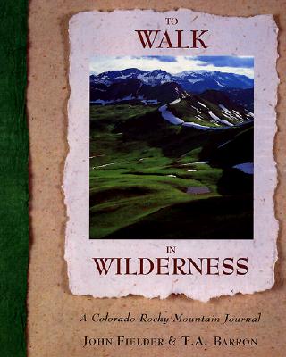 To Walk in Wilderness