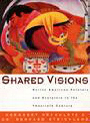 Image for Shared Visions: Native American Painters and Sculptors in the Twentieth Century