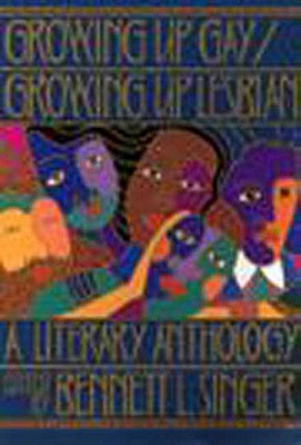Image for Growing Up Gay/Growing Up Lesbian: A Literary Anthology