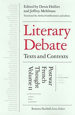 Literary Debate: Texts and Contexts: Postwar French Thought, Volume II