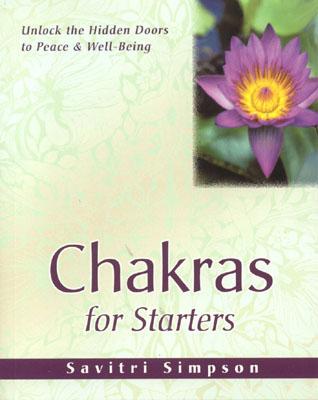 Chakras for Starters: Unlock the Hidden Doors to Peace & Well-Being (For Starters Series, 2) Image for Chakras for Starters: Unlock the Hidden Doors to Peace & Well-Being (For Starters Series, 2)