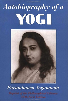 Autobiography of a Yogi: The Original 1946 Edition plus Bonus Material