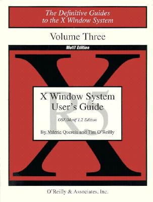 Image for X Users Guide Motif R5: Motif Edition vol. III (Definitive Guides to the X Window System) X Users Guide Motif R5: Motif Edition vol. III (Definitive Guides to the X Window System)