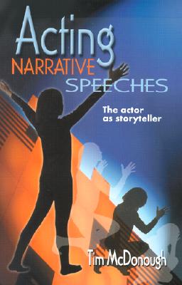 Image for Acting Narrative Speeches: The Actor As Storyteller Acting Narrative Speeches: The Actor As Storyteller