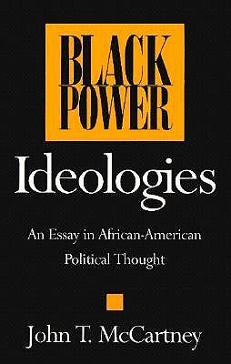 Black Power Ideologies: An Essay in African-American Political Thought