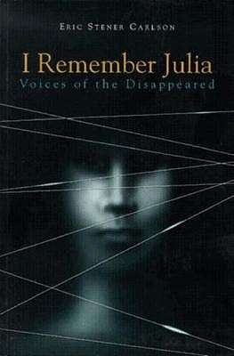 I Remember Julia: Voices of the Disappeared
