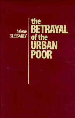 The Betrayal of the Urban Poor