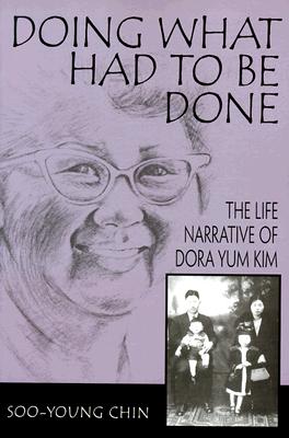 Doing What Had To Be Done (Asian American History & Cultu)