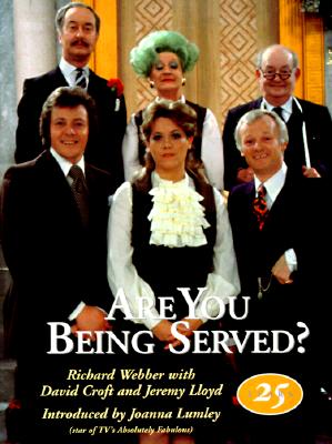 Are You Being Served: A Celebration of Twenty-Five Years