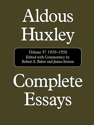Complete Essays, Vol. 5: 1939-1956