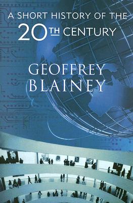 A Short History of the Twentieth Century