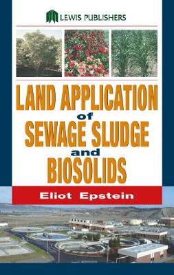 Land Application of Sewage Sludge and Biosolids