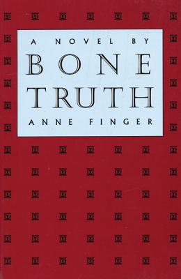 Bone Truth : A Novel