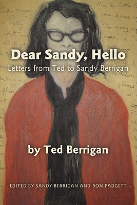 Image for Dear Sandy, Hello: Letters from Ted to Sandy Berrigan.