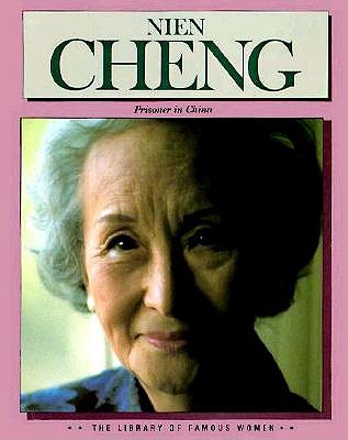 Image for Nien Cheng: A Prisoner in China (Library of Famous Women)