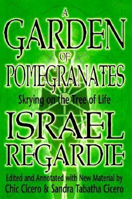 Image for A Garden of Pomegranates: Skrying on the Tree of Life A Garden of Pomegranates: Skrying on the Tree of Life