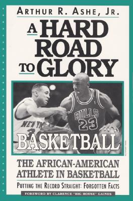 Image for A Hard Road To Glory: A History Of The African American Athlete