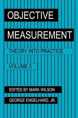 Image for Objective Measurement: Theory into Practice, Vol. 5
