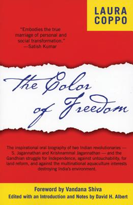 Image for The Color of Freedom: Overcoming Colonialism and Multinationals in India