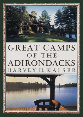 Image for Great Camps of the Adirondacks Great Camps of the Adirondacks