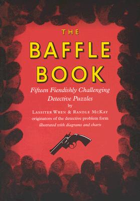 The Baffle Book: Fifteen Fiendishly Challenging Detective Puzzles