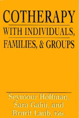 Image for Cotherapy with Individuals, Families, and Groups