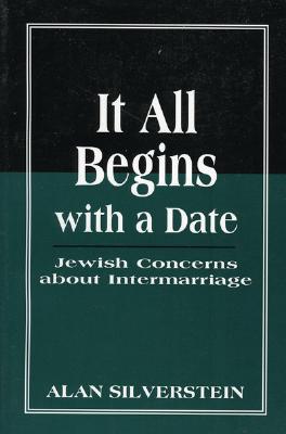 It All Begins with a Date: Jewish Concerns about Intermarriage
