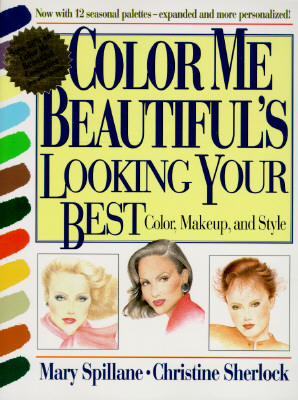 Color Me Beautiful's Looking Your Best Color, Makeup and Style