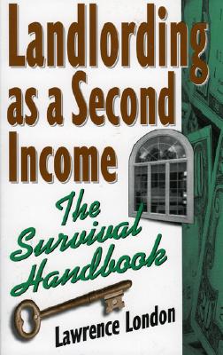 Image for Landlording as a Second Income: The Survival Handbook Landlording as a Second Income: The Survival Handbook