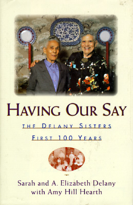 Image for Having Our Say: The Delany Sisters First 100 Years