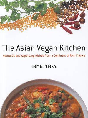 Image for The Asian Vegan Kitchen: Authentic and Appetizing Dishes from a Continent of Rich Flavors The Asian Vegan Kitchen: Authentic and Appetizing Dishes from a Continent of Rich Flavors